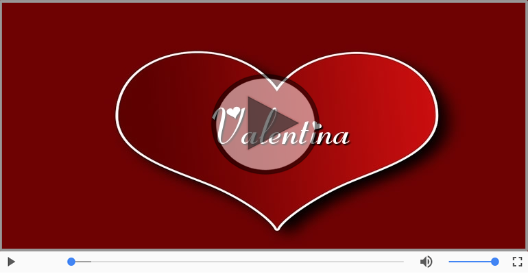 Ti amo Valentina!