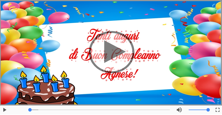Tanti Auguri di Buon Compleanno Agnese!