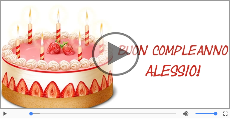 Happy Birthday Alessio! Buon Compleanno Alessio!