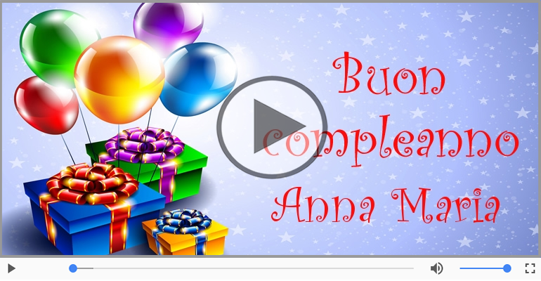 Buon Compleanno Anna Maria!