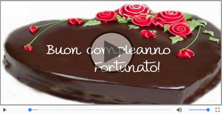 Happy Birthday Fortunato! Buon Compleanno Fortunato!