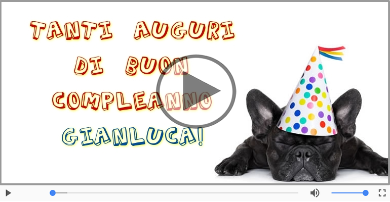 Happy Birthday Gianluca! Buon Compleanno Gianluca!