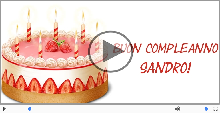 Tanti Auguri di Buon Compleanno Sandro!