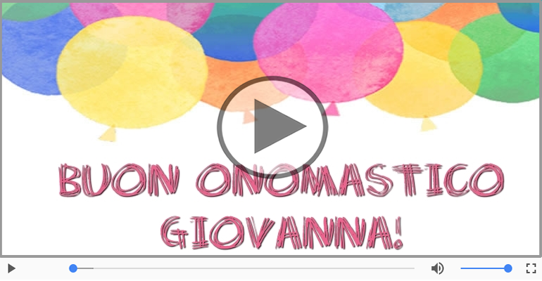 Buon Onomastico Giovanna!